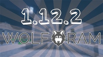 Minecraft - WOLFRAM CLIENT 1.12.2 (OptiFine) Minecraft 1.12 Hacked Client - WiZARD HAX