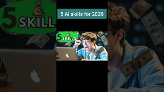 5 AI Skills That Can Change Your Life in 2026