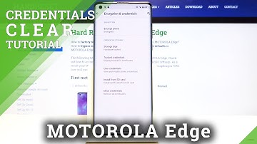 How to Clear Credentials in MOTOROLA Edge – Remove All Licenses