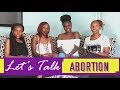 Lets talk abortion  bloom kenya