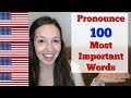 How to Pronounce 100 Most Important Words in English