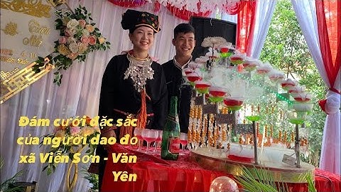 #dantocdao #nguoidao #tâybắc  Đám cưới đặc sắc của người dao đỏ Viễn Sơn -Văn Yên - Yên Bái