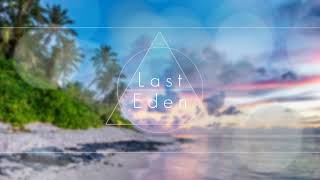 a_hisa - Last Eden