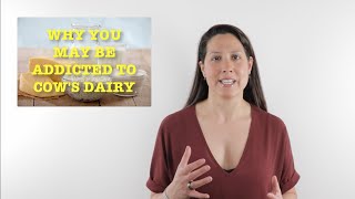 Are You Addicted to Cow's Dairy?