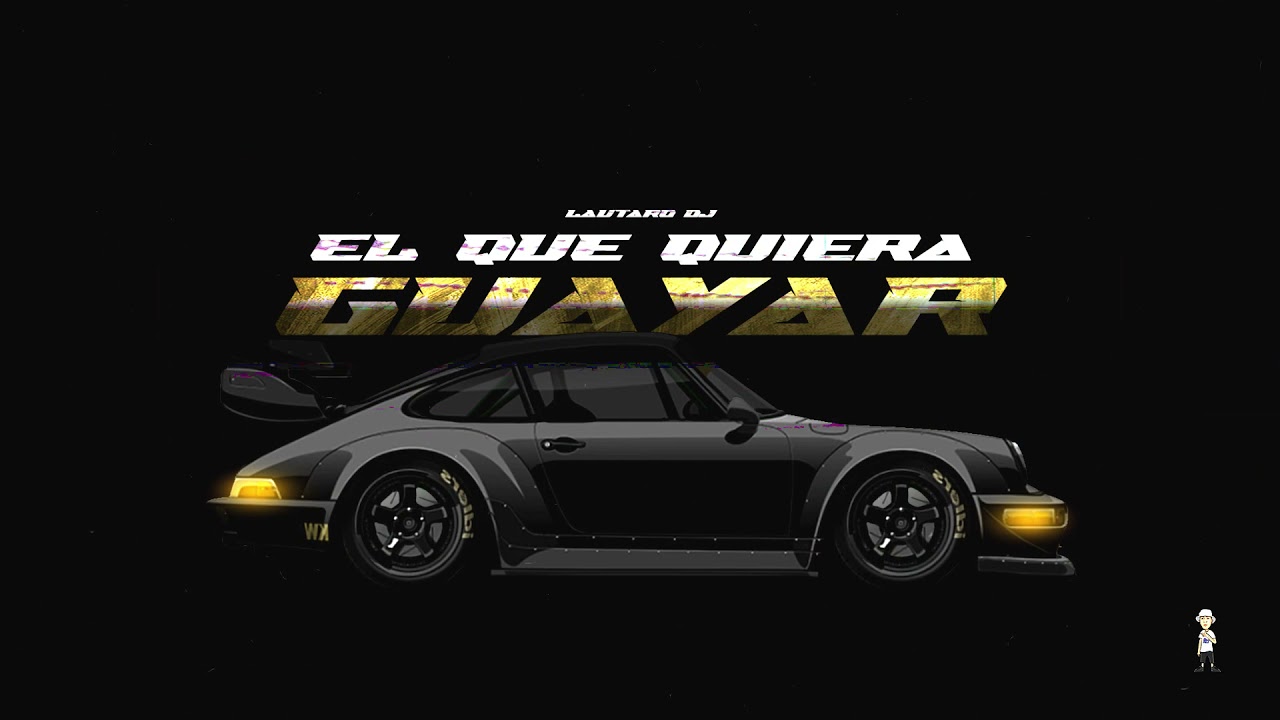 El Que Quiera Guayar (Intro Set) - LAUTARO DJ.