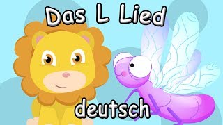 Das L-LIED - buchstaben lernen zum mitsingen deutsch - Buchstaben lernen für Kleinkinder
