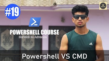 Powershell vs. CMD | Difference b/w Command Prompt | Powershell [Hindi] | PowerShell Course #19