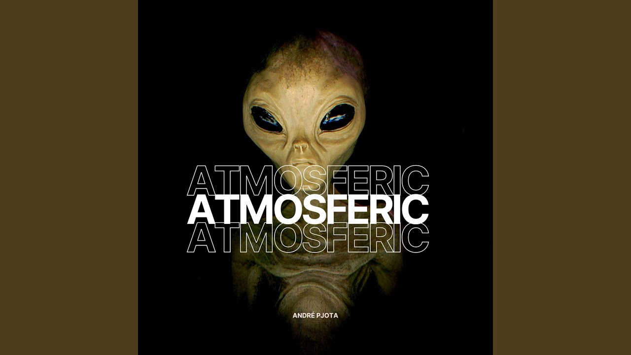 Watch Atmosferic on YouTube Watch Atmosferic on YouTube