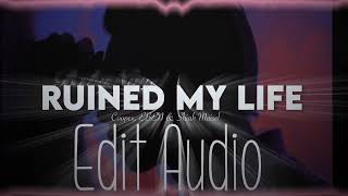 Ruined My Life Coopex, EBEN & Shiah Maisel Edit Audio (Taking Requests!) (Requested)