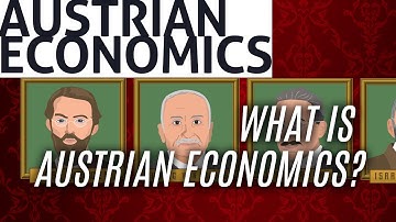 Essential Austrian Economics: What is Austrian Economics?