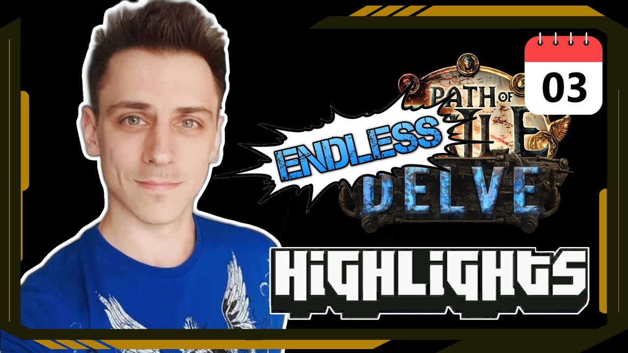 Endless Delve Day 3 - Path of Exile Highlights 