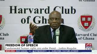 Freedom of Speech: Fundamental human rights are under threat - Justice Atuguba | News Desk