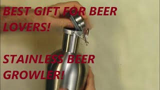 HIGH QUALITY Stainless Steel Beer Growler - 64 oz REVIEW