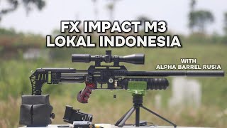 TES AKURASI FX IMPACT M3 LOKAL | UPGRADE ALPHA BARREL RUSIA 69CM | BST MK2 15 gr