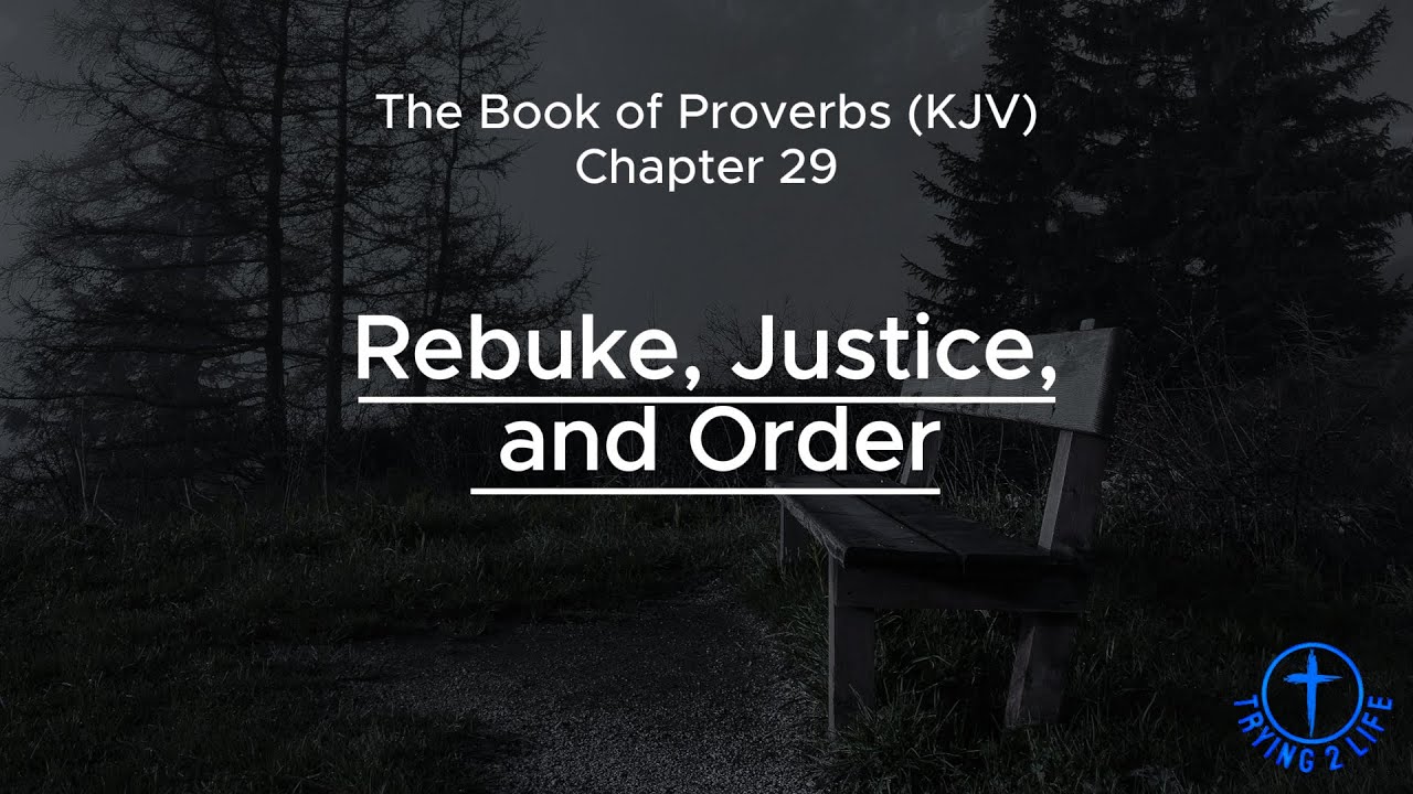 The Book of Proverbs (KJV) / Chapter 29 / Righteousness, Discipline, and Trust in the Lord