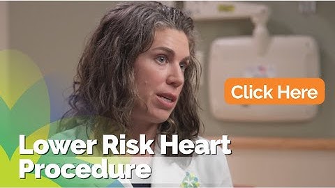 TAVR Is A Minimally Invasive Alternative to Open-Heart Surgery