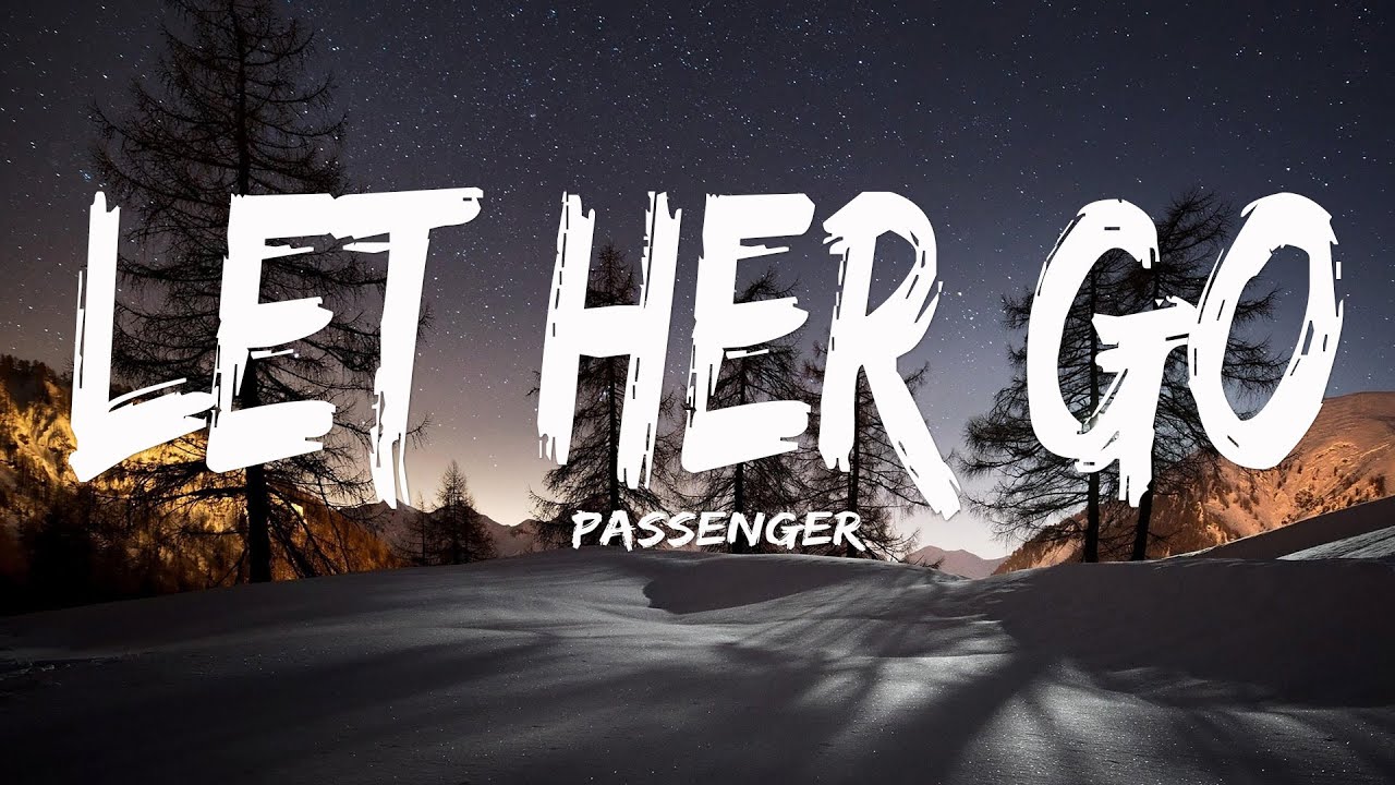 Passenger - Let Her Go (Lyrics)