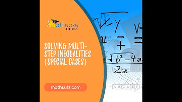 Solving Multi-Step Inequalities (Special Case)