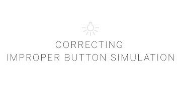 [CLO Web_Tutorial][Fixes] 04_Correcting Improper Button Simulation