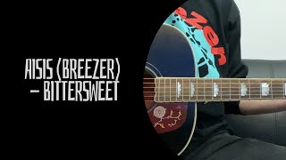 AISIS (Breezer) - Bittersweet (cover)