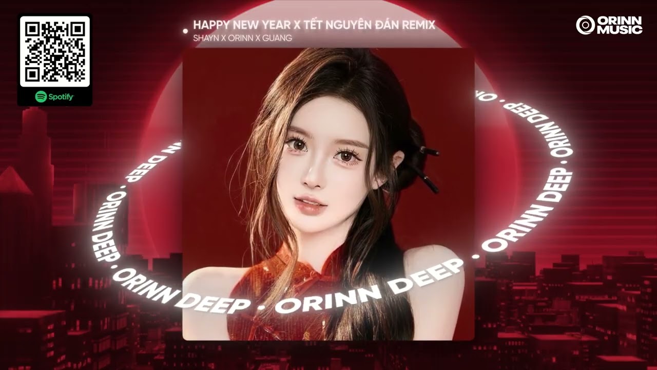HAPPY NEW YEAR x TẾT NGUYÊN ĐÁN | SHAYN x ORINN x GUANG | NHẠC XUÂN 2026 REMIX