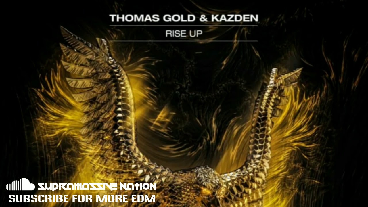 Guarda Thomas Gold & Kazden - Rise Up su YouTube Guarda Thomas Gold & Kazden - Rise Up su YouTube