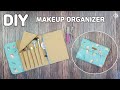 DIY MAKEUP ORGANIZER/ MAKEUP BAG &amp; BRUSH ROLL/ sewing tutorials [Tendersmile Handmade]