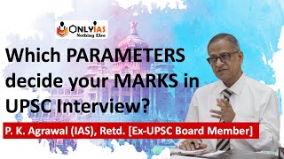 On what Parameters marks are awarded inside Personality Test (Interview) | P. K. Agrawal (IAS), Retd