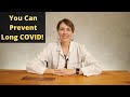 Research Reveals How to Prevent Long COVID