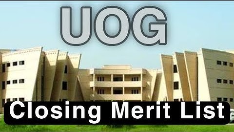 Closing Merit list 2020 | BS Programs | UOG
