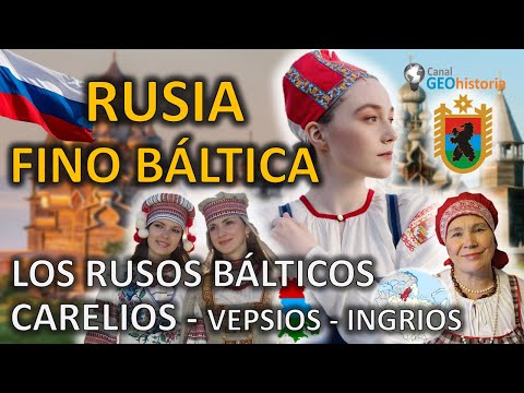 LA REPÚBLICA FINO BÁLTICA DE RUSIA: CARELIA y otros rusos finobálticos (Repúblicas Rusas Parte 8)