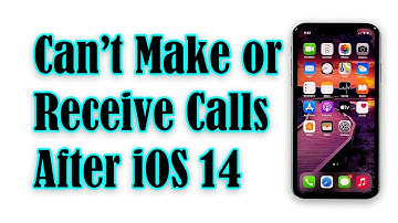 iPhone can’t make and receive phone calls after iOS 14