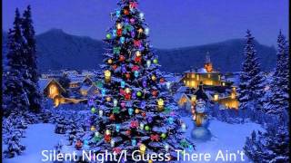 Silent Night/Guess There Ain&#39;t No S@nta Claus