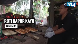 Majalah 3 | Roti Dapur Kayu Bhg 2