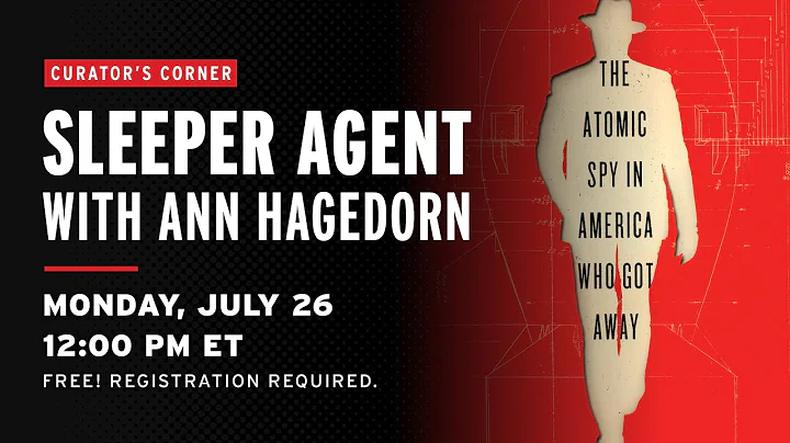 Sleeper Agent: The Atomic Spy in America Who Got A...