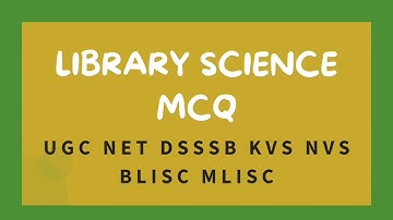 KVS NVS UGC NET DSSSB In  Library Science MCQ (Questions) 📚📚📝📝