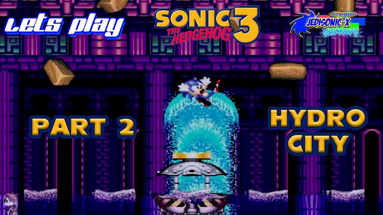 Sonic 3 Part 2 Hydro City Zone