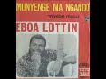 Eboa lottin  munyengue ma ngando original version