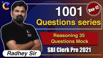 SBI Clerk Pre 2021 | 1001 Questions Series (Day-12) | Reasoning 35 Questions Mock | by Radhey Sir