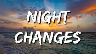 One Direction ~ Night Changes ~ Lyrics