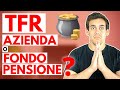 TFR: Meglio in Azienda o Fondo Pensione?