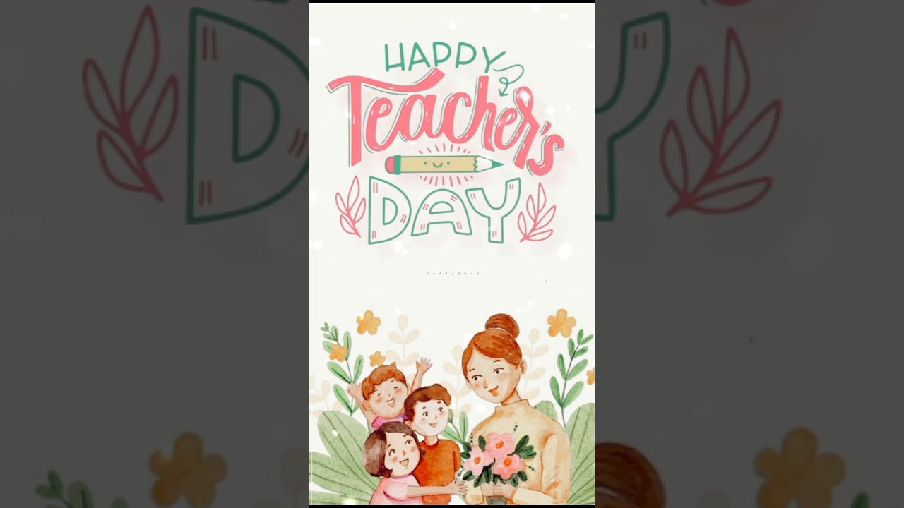 Coming soon 5 September 2025 a very special day day for all teacher's happy teacher's day🎉 #status