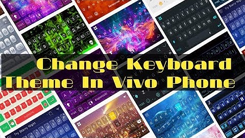 #vivotheme How To Change The Keyboard Theme In Vivo Mobile.