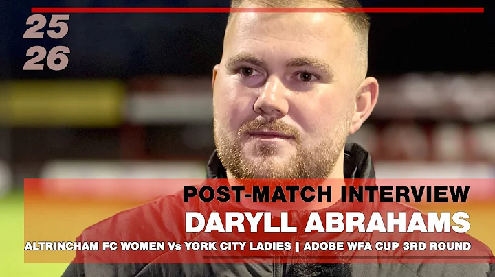 Daryll Abrahams - Altrincham FC Women - Post-Match Interview - Altrincham Vs York City Adobe WFA Cup