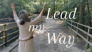 Lead my Way - Worship song | Songs for Yeshua