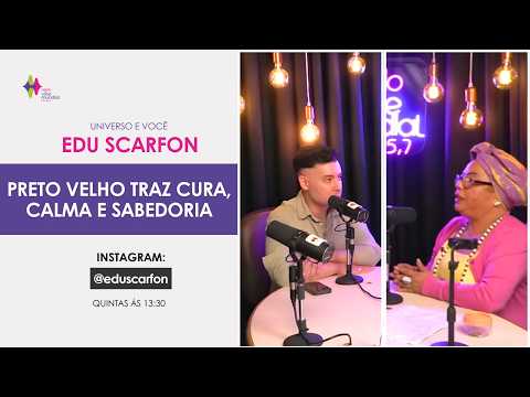 Pretos Velhos, Cura Espiritual e Limpeza Energética | Universo e Você | Vibe Mundial