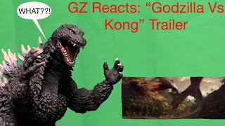 &quot;Godzilla Vs Kong&quot; Trailer Reaction and Review!!