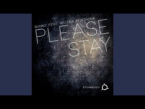 Please Stay  feat. Milena Rewinska