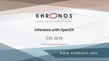 2019 EVS – Inference with OpenVX - Session 5