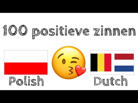 100 positieve zinnen +  complimenten - Pools + Nederlands - (Moedertaalspreker)